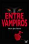 [Entre vampiros 01] • Entre vampiros